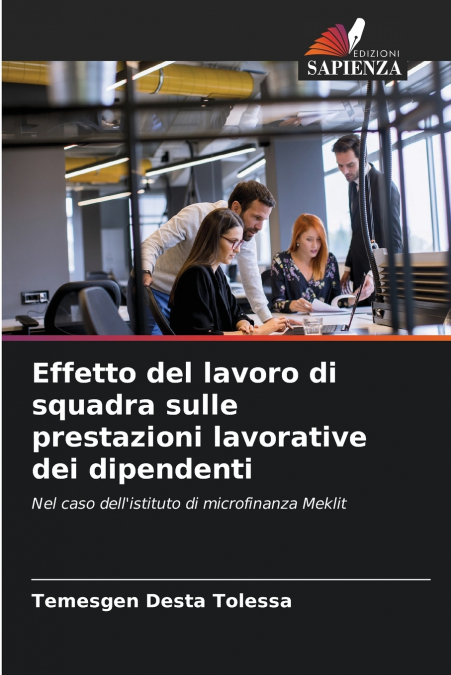 Effetto del lavoro di squadra sulle prestazioni lavorative dei dipendenti