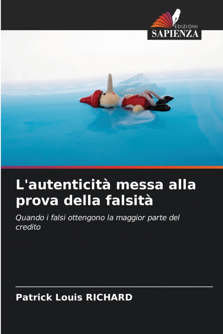 L’autenticità messa alla prova della falsità
