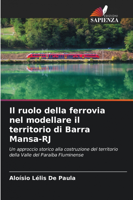 Il ruolo della ferrovia nel modellare il territorio di Barra Mansa-RJ