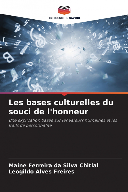 Les bases culturelles du souci de l’honneur