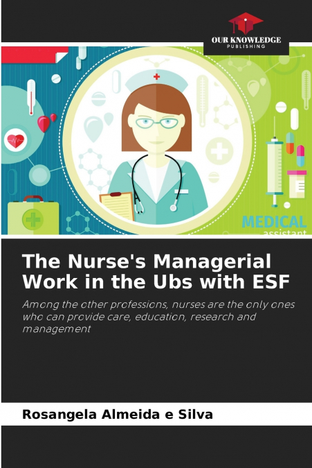 The Nurse’s Managerial Work in the Ubs with ESF