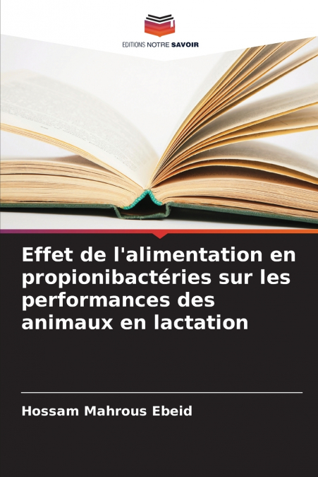 Effet de l’alimentation en propionibactéries sur les performances des animaux en lactation