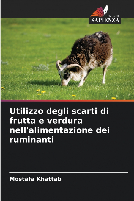Utilizzo degli scarti di frutta e verdura nell’alimentazione dei ruminanti