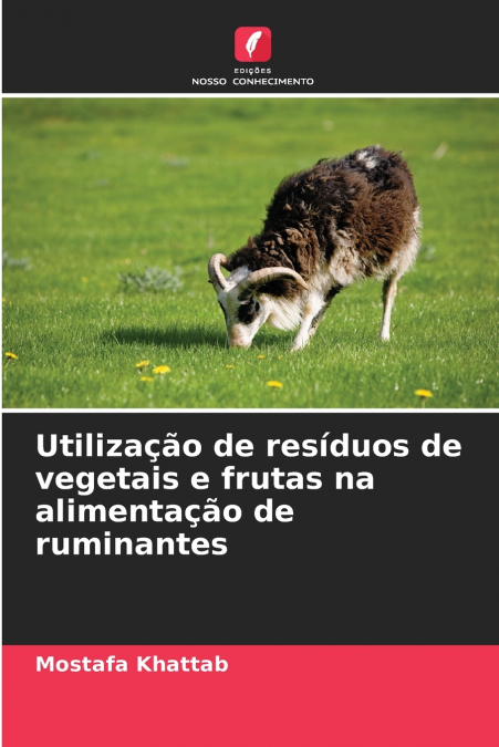 Utilização de resíduos de vegetais e frutas na alimentação de ruminantes