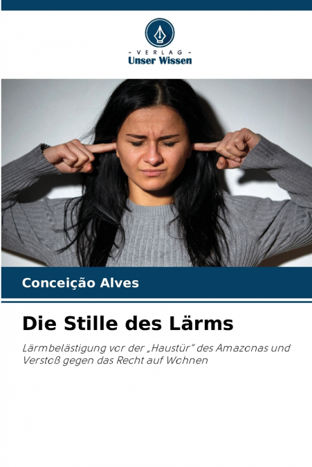 Die Stille des Lärms
