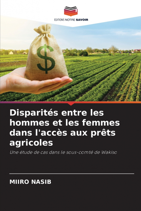 Disparités entre les hommes et les femmes dans l’accès aux prêts agricoles