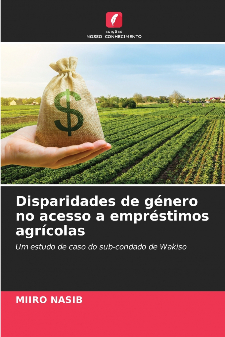 Disparidades de género no acesso a empréstimos agrícolas