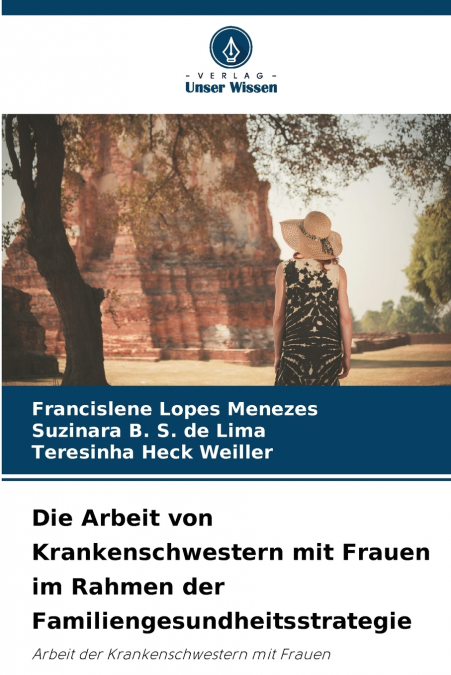 Die Arbeit von Krankenschwestern mit Frauen im Rahmen der Familiengesundheitsstrategie