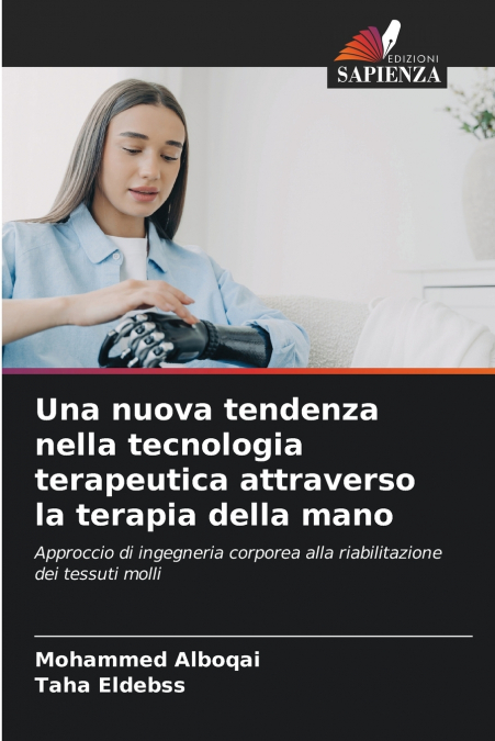 Una nuova tendenza nella tecnologia terapeutica attraverso la terapia della mano