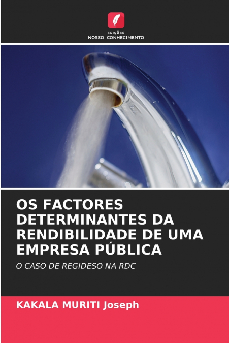 OS FACTORES DETERMINANTES DA RENDIBILIDADE DE UMA EMPRESA PÚBLICA