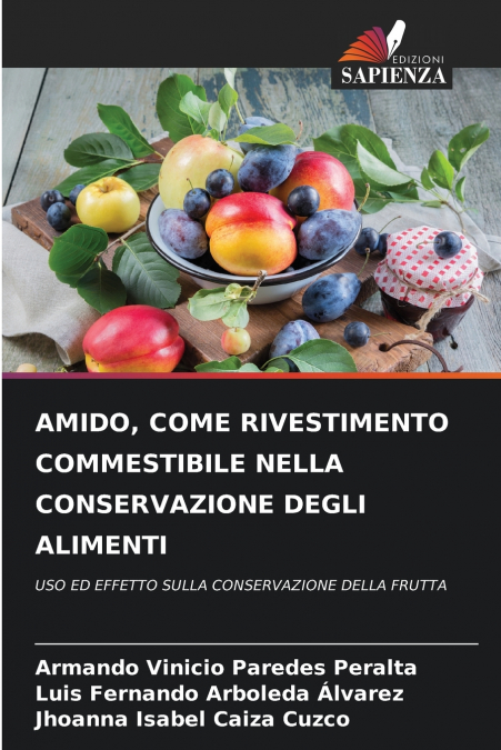 AMIDO, COME RIVESTIMENTO COMMESTIBILE NELLA CONSERVAZIONE DEGLI ALIMENTI