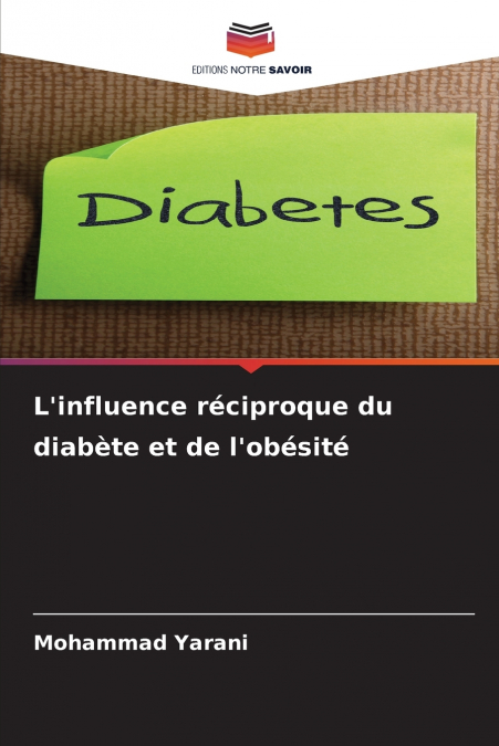 L’influence réciproque du diabète et de l’obésité