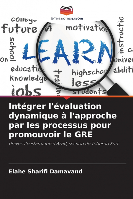 Intégrer l’évaluation dynamique à l’approche par les processus pour promouvoir le GRE