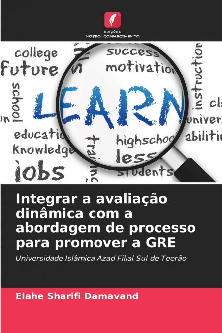 Integrar a avaliação dinâmica com a abordagem de processo para promover a GRE