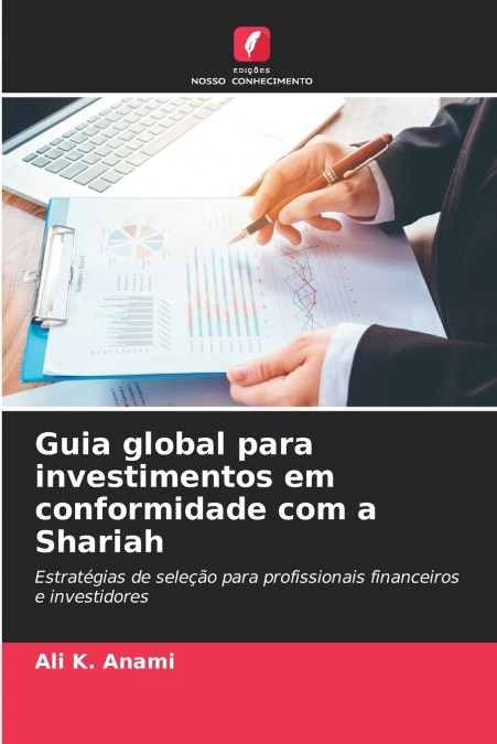 Guia global para investimentos em conformidade com a Shariah