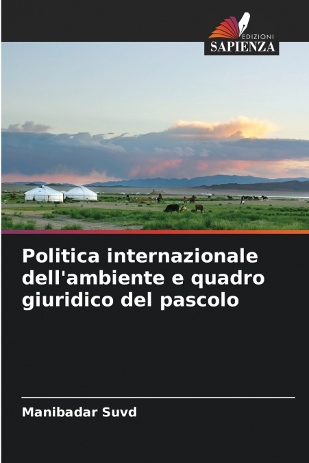 Politica internazionale dell’ambiente e quadro giuridico del pascolo