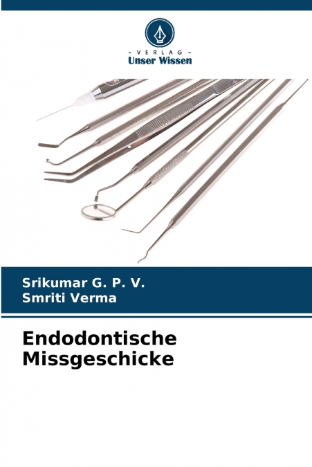 Endodontische Missgeschicke