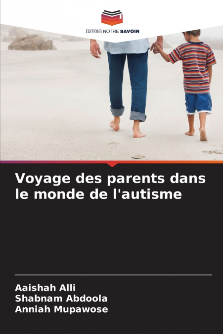 Voyage des parents dans le monde de l’autisme