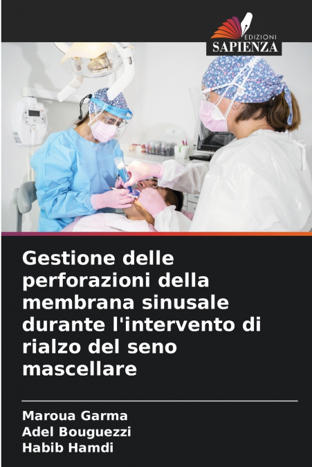 Gestione delle perforazioni della membrana sinusale durante l’intervento di rialzo del seno mascellare