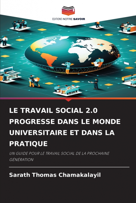 LE TRAVAIL SOCIAL 2.0 PROGRESSE DANS LE MONDE UNIVERSITAIRE ET DANS LA PRATIQUE