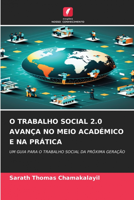 O TRABALHO SOCIAL 2.0 AVANÇA NO MEIO ACADÉMICO E NA PRÁTICA