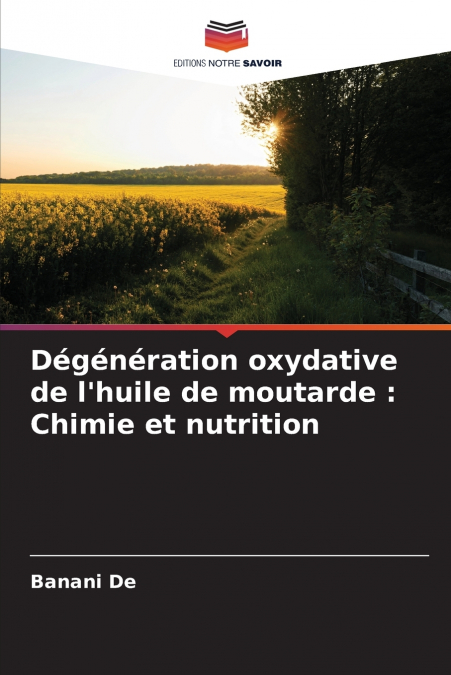 Dégénération oxydative de l’huile de moutarde