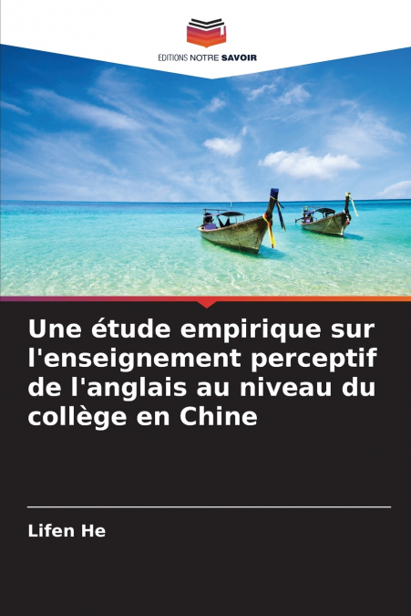 Une étude empirique sur l’enseignement perceptif de l’anglais au niveau du collège en Chine