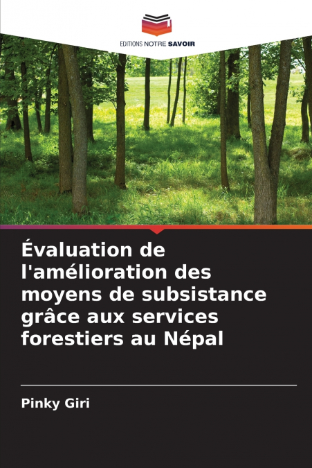 Évaluation de l’amélioration des moyens de subsistance grâce aux services forestiers au Népal
