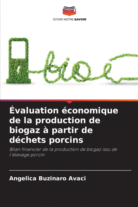 Évaluation économique de la production de biogaz à partir de déchets porcins