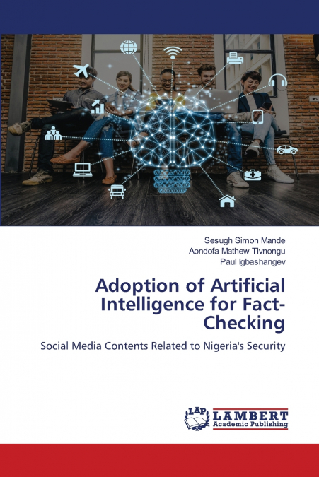 Adoption of Artificial Intelligence for Fact-Checking