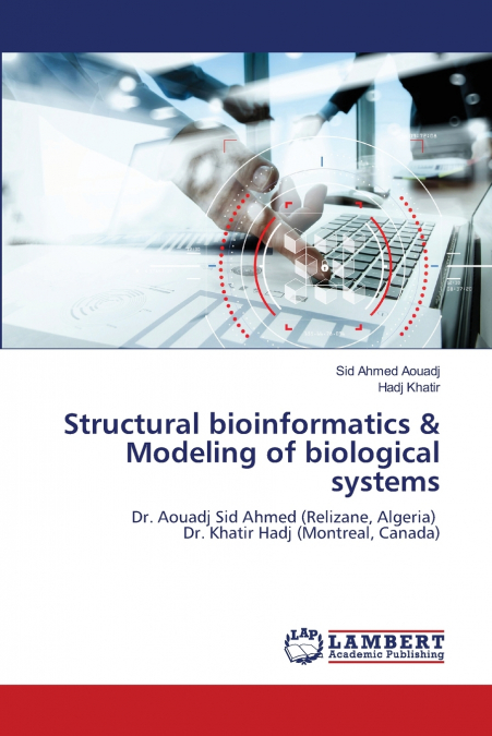 Structural bioinformatics & Modeling of biological systems