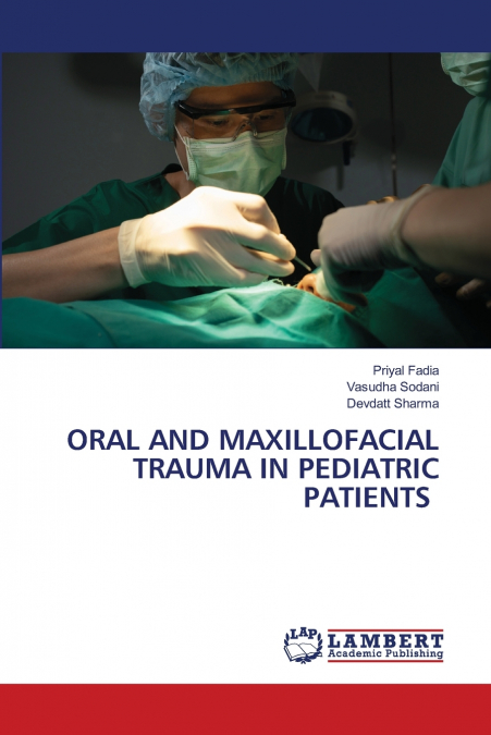 ORAL AND MAXILLOFACIAL TRAUMA IN PEDIATRIC PATIENTS