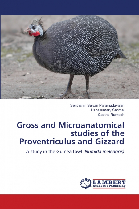 Gross and Microanatomical studies of the Proventriculus and Gizzard