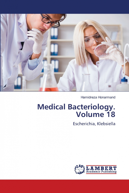 Medical Bacteriology. Volume 18