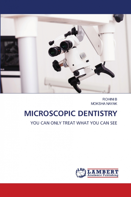 MICROSCOPIC DENTISTRY