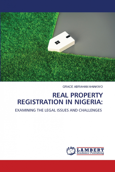 REAL PROPERTY REGISTRATION IN NIGERIA