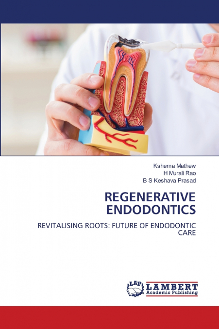 REGENERATIVE ENDODONTICS