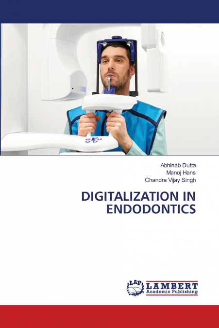 DIGITALIZATION IN ENDODONTICS