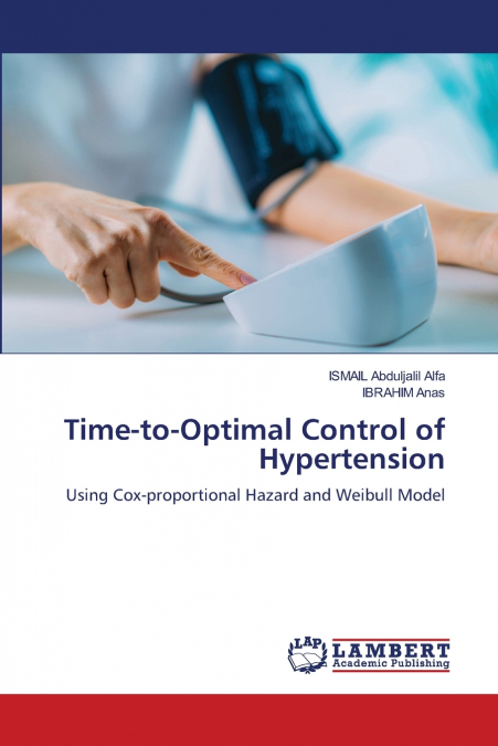 Time-to-Optimal Control of Hypertension