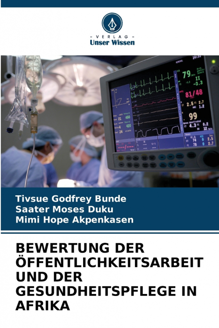 BEWERTUNG DER ÖFFENTLICHKEITSARBEIT UND DER GESUNDHEITSPFLEGE IN AFRIKA