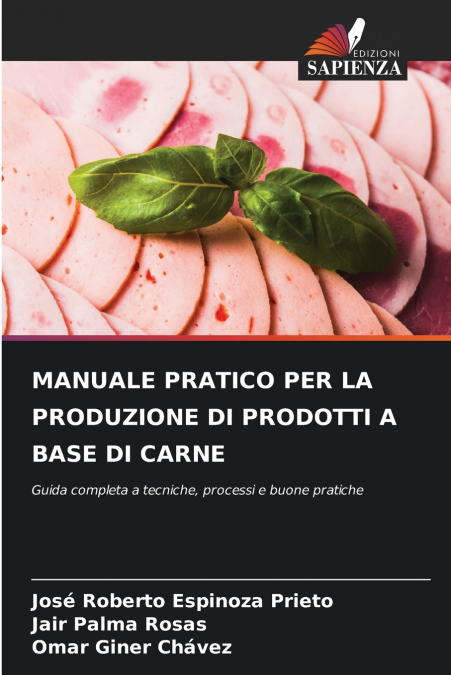 MANUALE PRATICO PER LA PRODUZIONE DI PRODOTTI A BASE DI CARNE