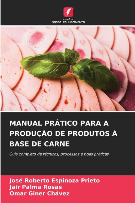 MANUAL PRÁTICO PARA A PRODUÇÃO DE PRODUTOS À BASE DE CARNE