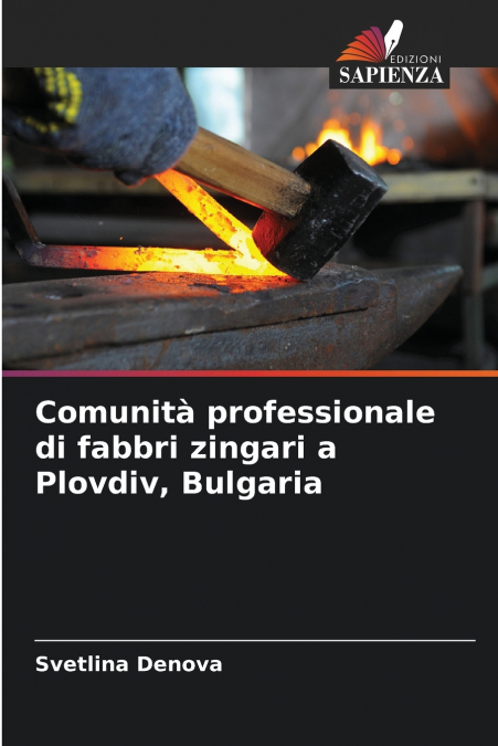 Comunità professionale di fabbri zingari a Plovdiv, Bulgaria