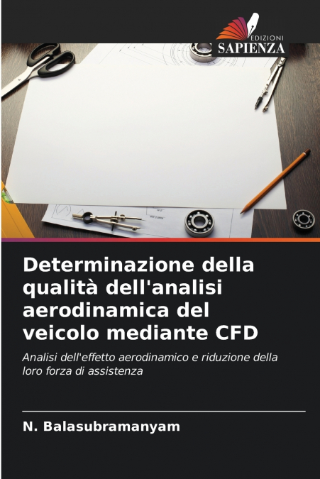 Determinazione della qualità dell’analisi aerodinamica del veicolo mediante CFD