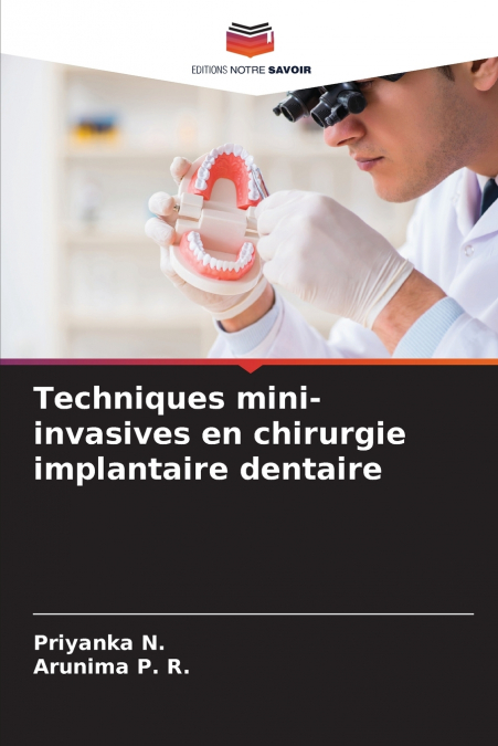 Techniques mini-invasives en chirurgie implantaire dentaire