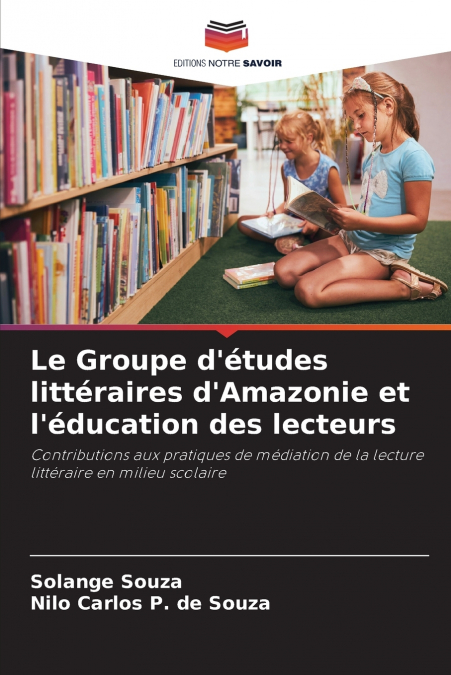 Le Groupe d’études littéraires d’Amazonie et l’éducation des lecteurs