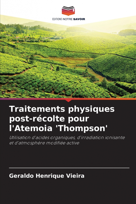 Traitements physiques post-récolte pour l’Atemoia ’Thompson’
