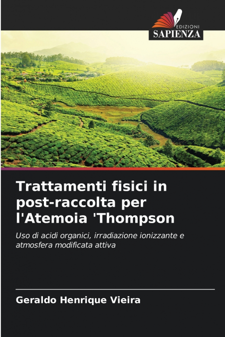 Trattamenti fisici in post-raccolta per l’Atemoia ’Thompson