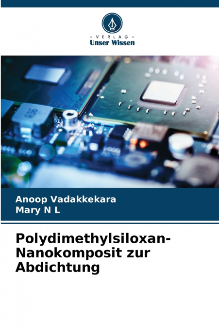 Polydimethylsiloxan-Nanokomposit zur Abdichtung