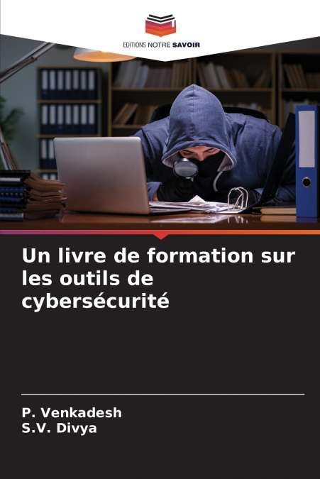 Un livre de formation sur les outils de cybersécurité